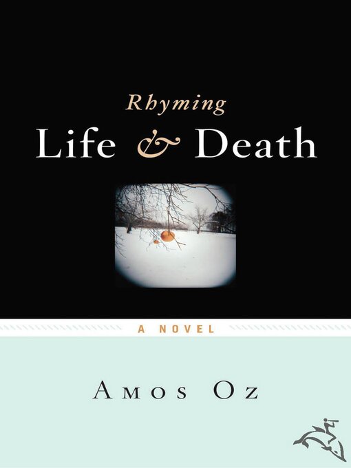 Title details for Rhyming Life & Death by Amos Oz - Available
